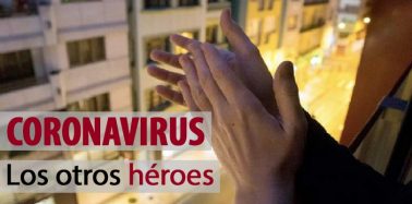 Artículo: Coronavirus: Los otros Héroes