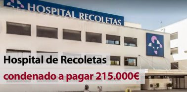 Artículo: Condenan al Hospital de Recoletas de Cuenca a pagar 215.000€