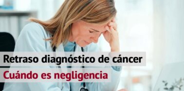 Imagen del artículo Retraso diagnóstico de cáncer. Cuándo es negligencia